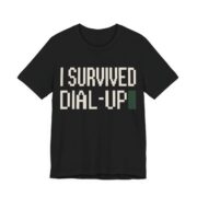 I Survived Dial-Up Shirt - Retro 90s Nostalgia Gift Tee in Black