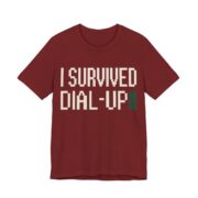 I Survived Dial-Up Shirt - Retro 90s Nostalgia Gift Tee in Cardinal