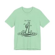 I’m Fine Drowning Thumbs Up Funny T-Shirt in Mint