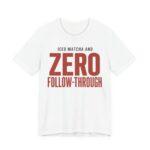 Iced Matcha And Zero Follow-Through Shirt in White