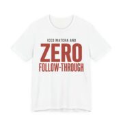 Iced Matcha And Zero Follow-Through Shirt in White
