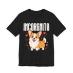 Incorgnito Funny Corgi Pun T-Shirt in Black
