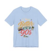 It Was Better In The 90s Retro T-Shirt in Baby Blue