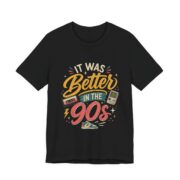 It Was Better In The 90s Retro T-Shirt in Black