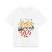 It Was Better In The 90s Retro T-Shirt in White