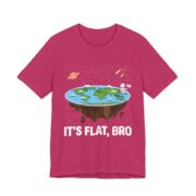 It’s Flat Bro Funny Flat Earth T-Shirt in Berry