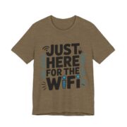 Just Here For The WiFi Funny T-Shirt in Heather Olive