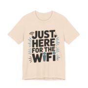 Just Here For The WiFi Funny T-Shirt in Soft Cream