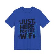 Just Here For The WiFi Funny T-Shirt in True Royal