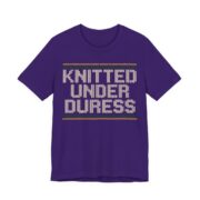 Knitted Under Duress Shirt - Funny Christmas Tee in Team Purple