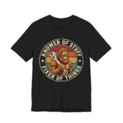 Knower Of Stuff Fixer Of Things Bigfoot T-Shirt in Black