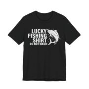 Lucky Fishing Shirt Do Not Wash T-Shirt in Black