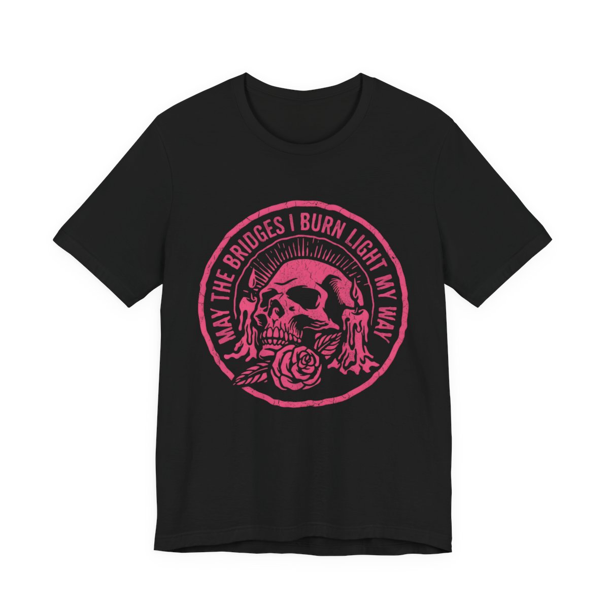 May The Bridges I Burn Light My Way Skull T-Shirt in Black