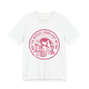 May The Bridges I Burn Light My Way Skull T-Shirt in White