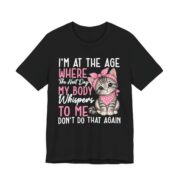My Body Whispers Don’t Do That Again Cat T-Shirt in Black