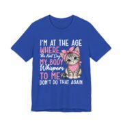 My Body Whispers Don’t Do That Again Cat T-Shirt in True Royal