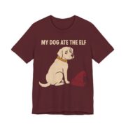 My Dog Ate The Elf Shirt - Funny Christmas Tee in Maroon