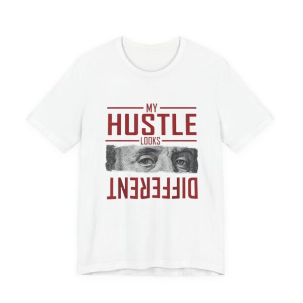 My Hustle Looks Different Money T-Shirt in White