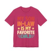My Son In-Law Is My Favorite Child T-Shirt in Berry