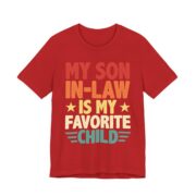 My Son In-Law Is My Favorite Child T-Shirt in Red
