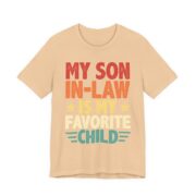 My Son In-Law Is My Favorite Child T-Shirt in Sand Dune