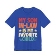 My Son In-Law Is My Favorite Child T-Shirt in True Royal