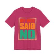 My Wife Said No Retro Frame T-Shirt in Berry