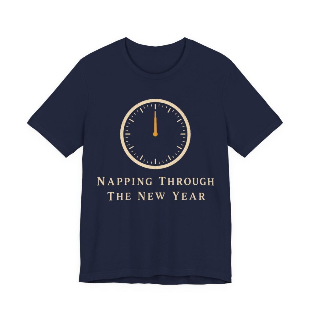 Napping Through The New Year Shirt - Funny Christmas Tee in Navy