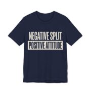 Negative Split Positive Attitude Shirt - Funny Graphic Tee in Navy