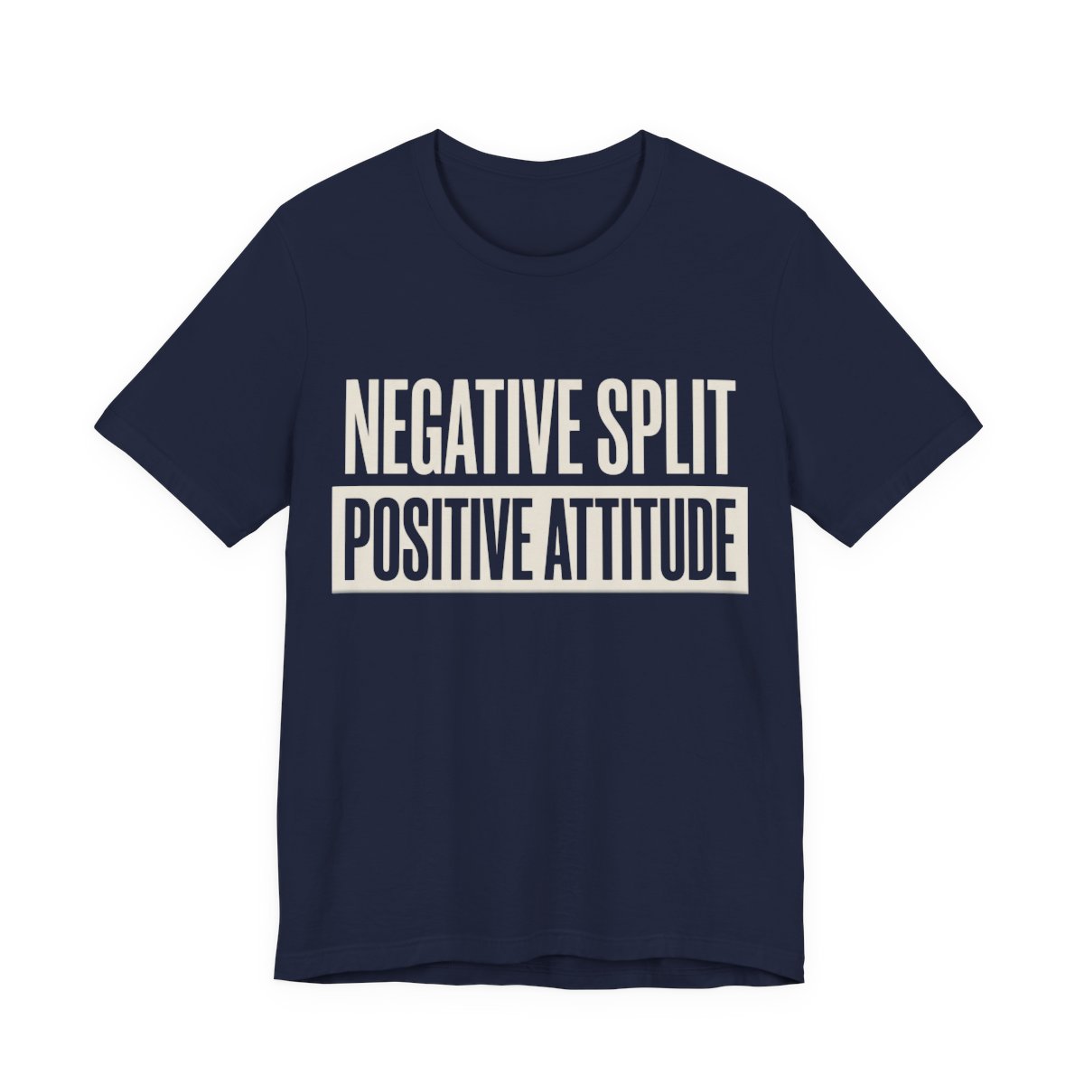 Negative Split Positive Attitude Shirt - Funny Graphic Tee in Navy