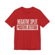 Negative Split Positive Attitude Shirt - Funny Graphic Tee in Red