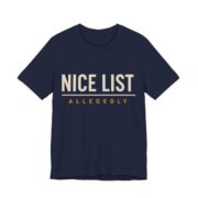 Nice List. Allegedly Shirt - Funny Christmas Tee in Navy