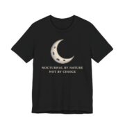 Nocturnal By Nature Not By Choice Shirt in Black