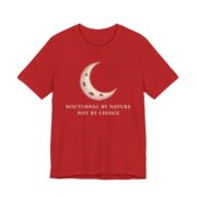 Nocturnal By Nature Not By Choice Shirt in Red