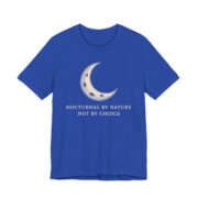 Nocturnal By Nature Not By Choice Shirt in True Royal