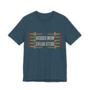 Nutcracker Uniform, Civilian Attitude Shirt - Funny Christmas Tee in Deep Teal
