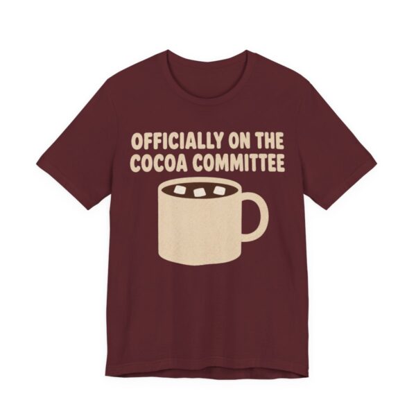 Officially On The Cocoa Committee Shirt - Funny Christmas Tee in Maroon