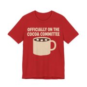 Officially On The Cocoa Committee Shirt - Funny Christmas Tee in Red