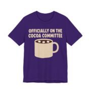 Officially On The Cocoa Committee Shirt - Funny Christmas Tee in Team Purple