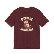 Otterly Unavailable Shirt - Funny Graphic Tee in Maroon