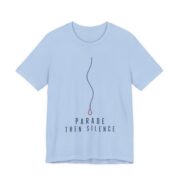 Parade, Then Silence Shirt - Funny Thanksgiving Tee in Baby Blue
