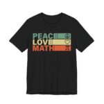 Peace Love Math Retro Teacher T-Shirt in Black