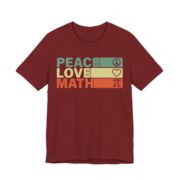 Peace Love Math Retro Teacher T-Shirt in Cardinal