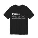 People One Star Would Not Recommend T-Shirt in Black