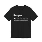 People One Star Would Not Recommend T-Shirt in Black