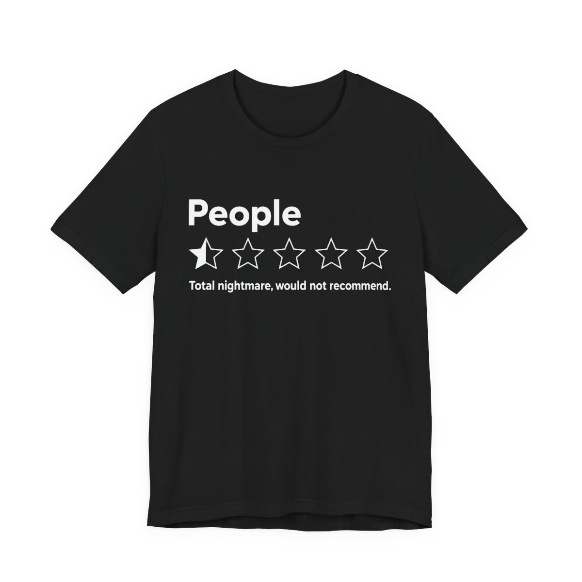 People One Star Would Not Recommend T-Shirt in Black