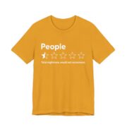 People One Star Would Not Recommend T-Shirt in Mustard