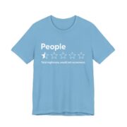 People One Star Would Not Recommend T-Shirt in Ocean Blue