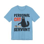 Personal Cat Servant Funny T-Shirt in Ocean Blue