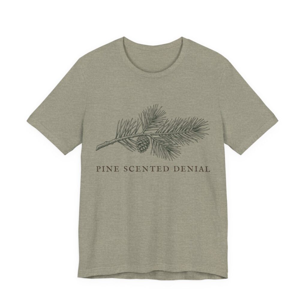Pine Scented Denial Shirt - Funny Christmas Tee in Heather Stone
